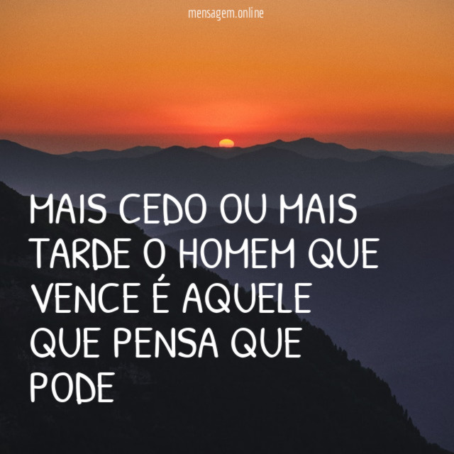 Mais cedo ou mais tarde o homem que