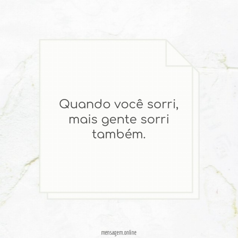 Mais gente sorri também