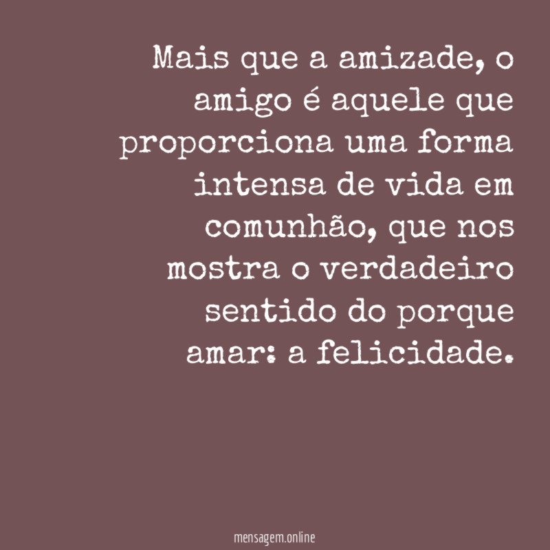 Mais que a amizade