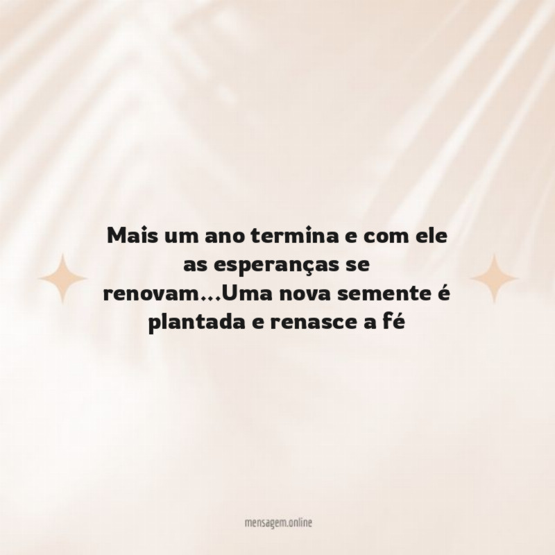 Mais um ano termina e com ele as esperanças se renovam