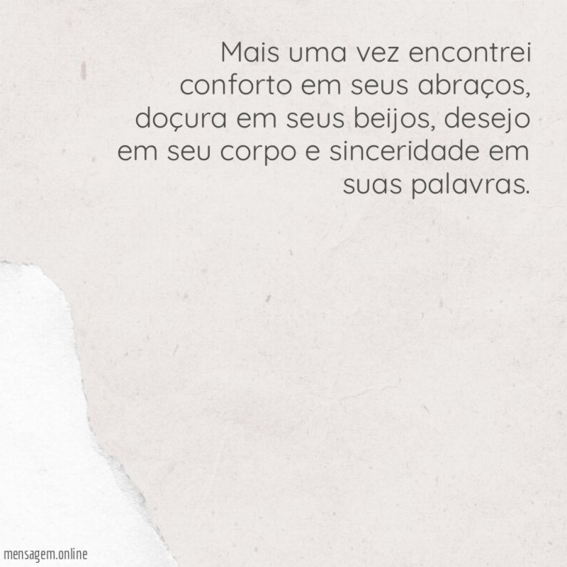 Mais uma vez encontrei conforto em seus abraços