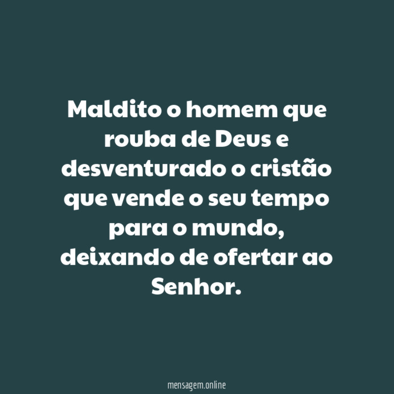 Maldito o homem que rouba de Deus
