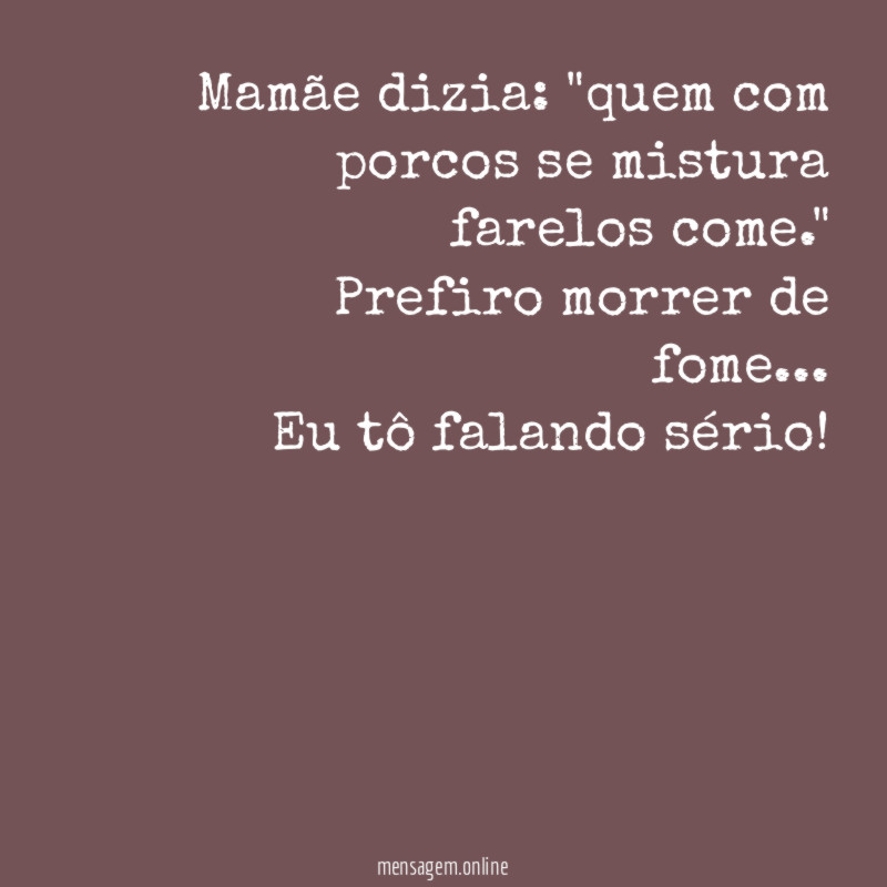 Mamãe dizia