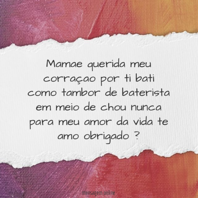 Mamae querida meu corraçao por ti bati como