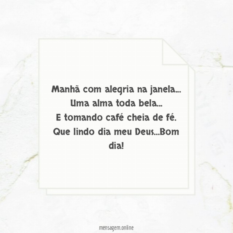 Manhã com alegria na janela