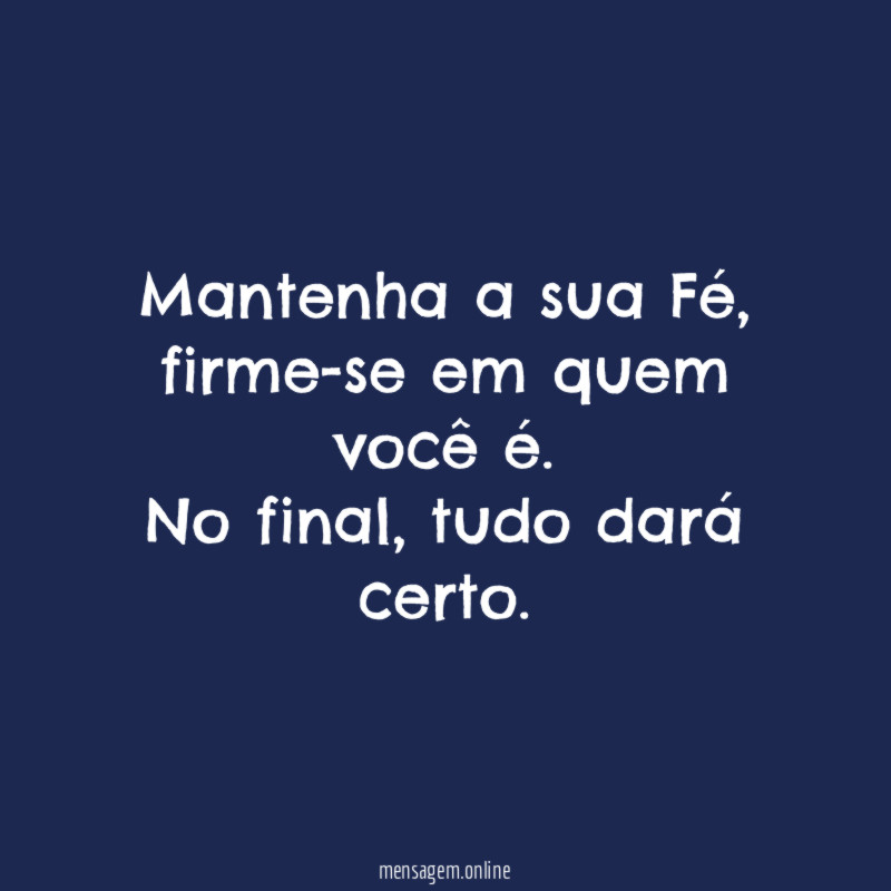 Mantenha a sua Fé