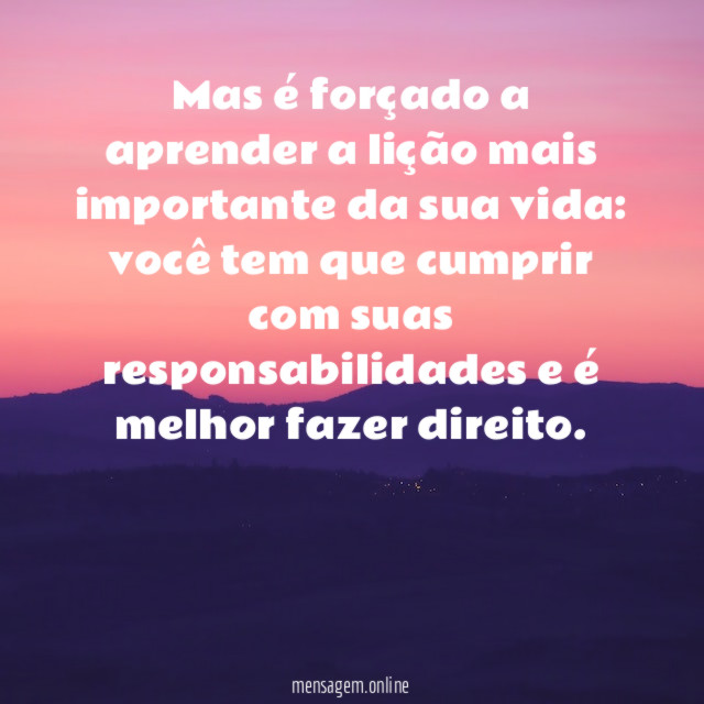 Mas é forçado a aprender a lição mais