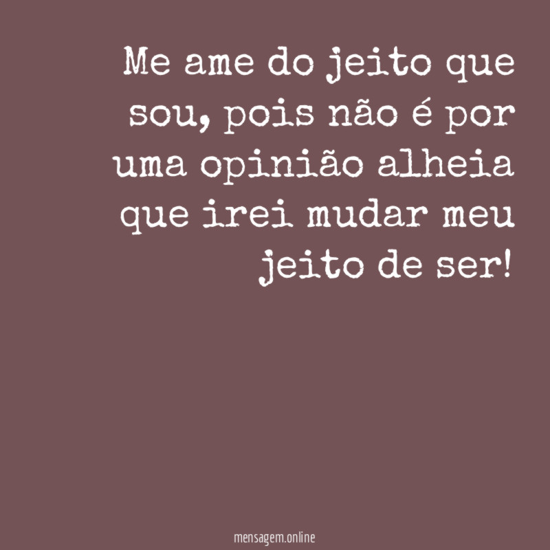 Me ame do jeito que sou
