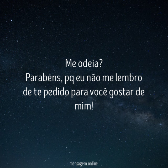 Me odeia