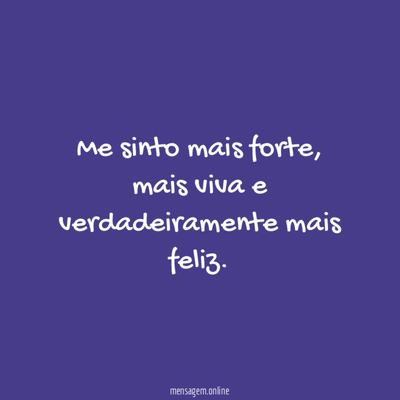 Me sinto mais forte