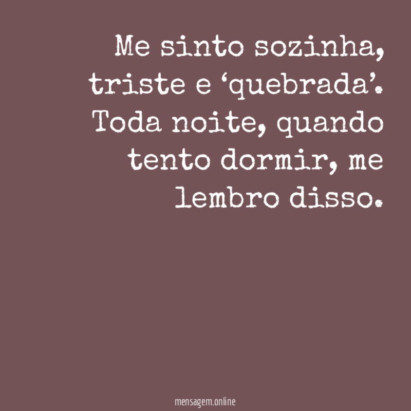 Me sinto sozinha