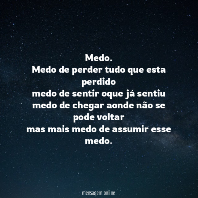 Medo.