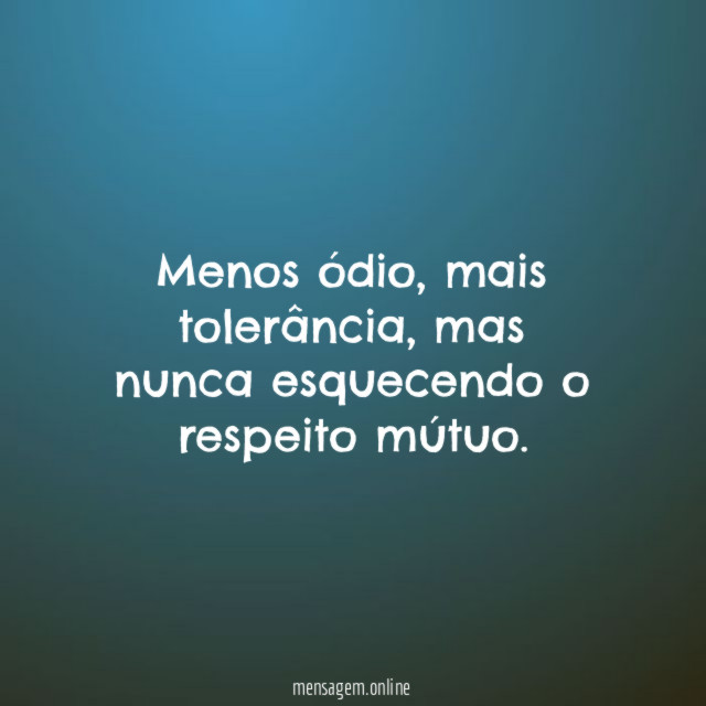 Menos ódio