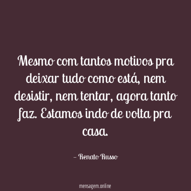Mesmo com tantos motivos pra deixar tudo como está