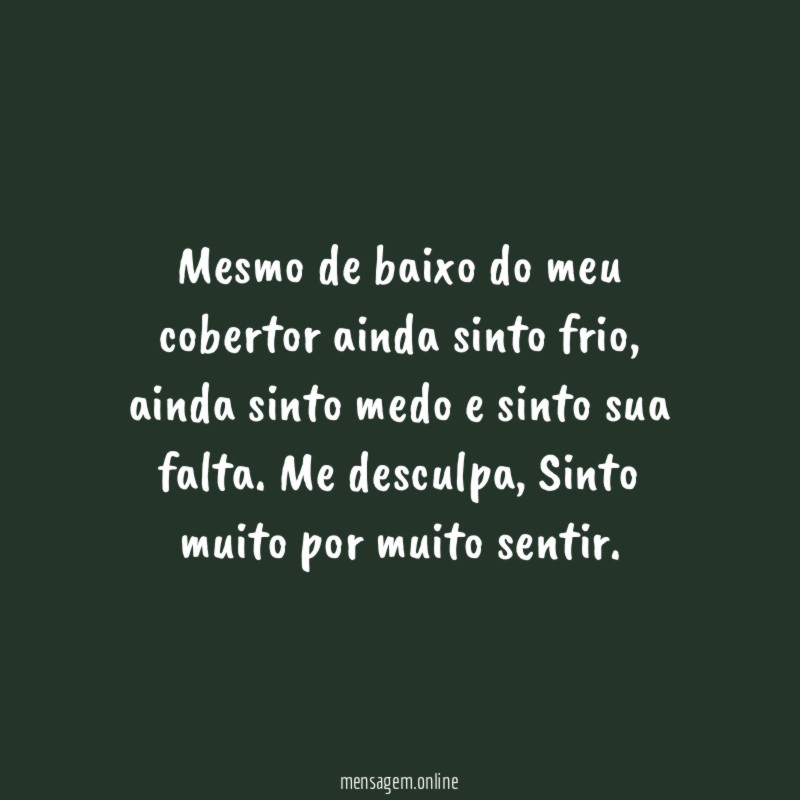 Mesmo de baixo do meu cobertor ainda sinto frio