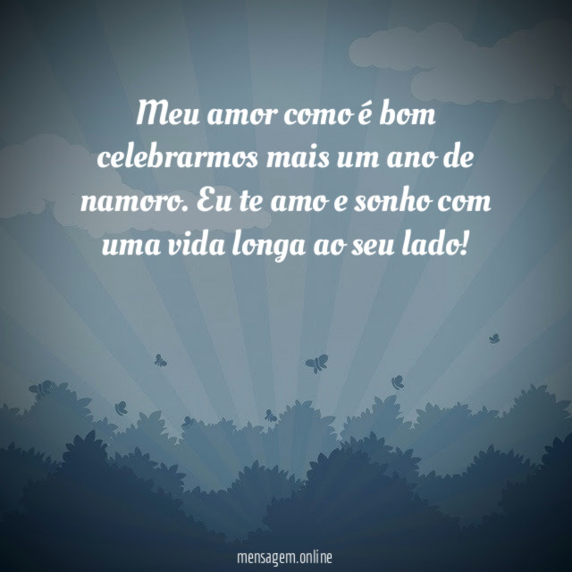 Meu amor como é bom celebrarmos mais um ano de namoro