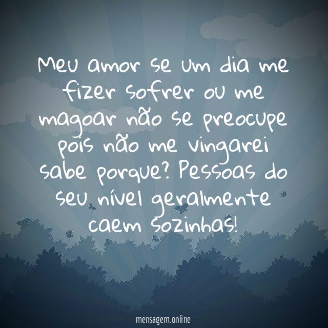 Meu amor se um dia me fizer sofrer