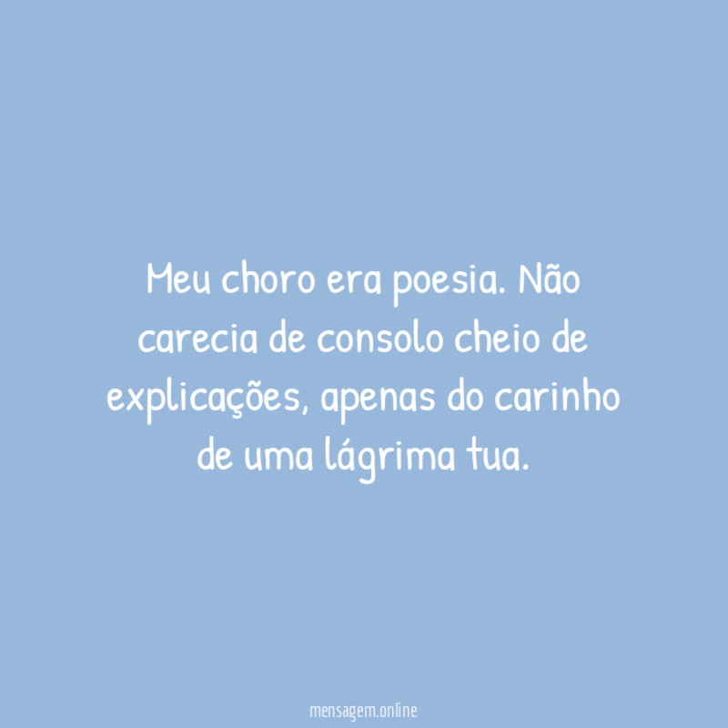 Meu choro era poesia