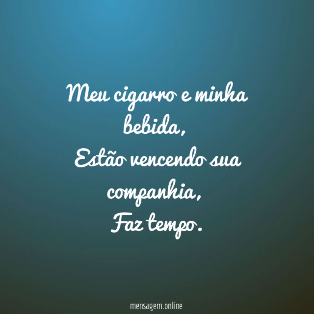 Meu cigarro e minha bebida