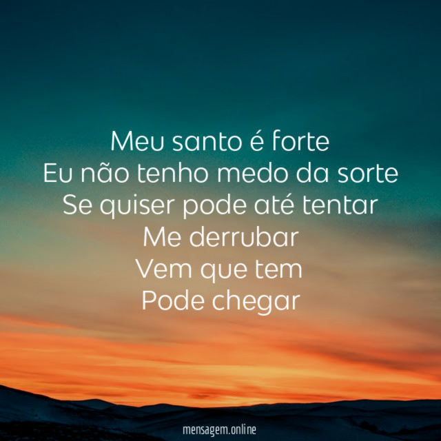 Meu santo é forte Eu não tenho medo da
