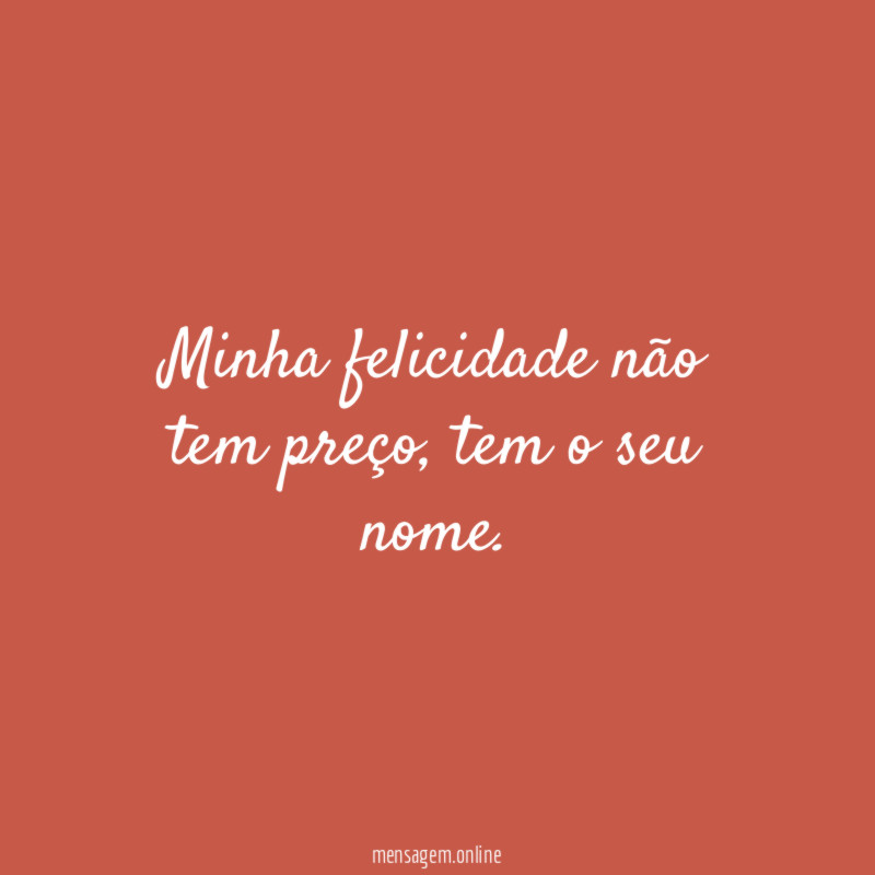 Minha felicidade não tem preço