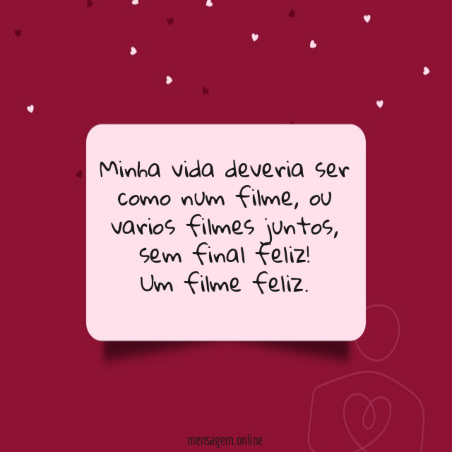 Minha vida deveria ser como num filme