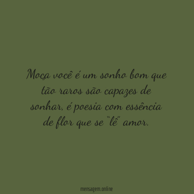 Moça você é um sonho bom