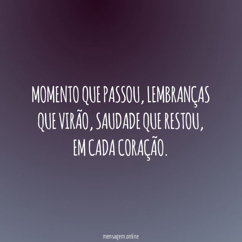 Momento que passou