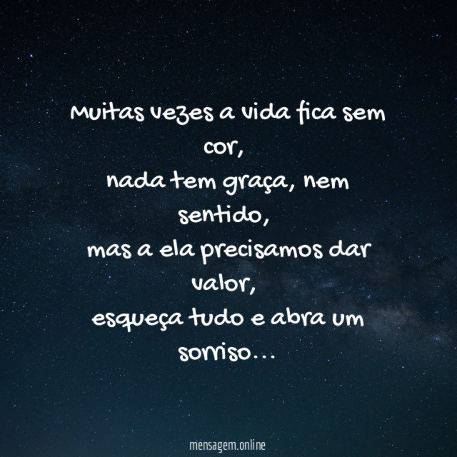 Muitas vezes a vida fica sem cor