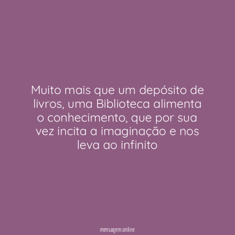 Muito mais que um depósito de livros