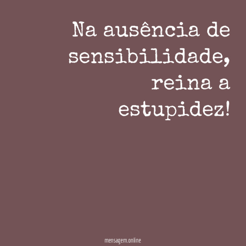 Na ausência de sensibilidade