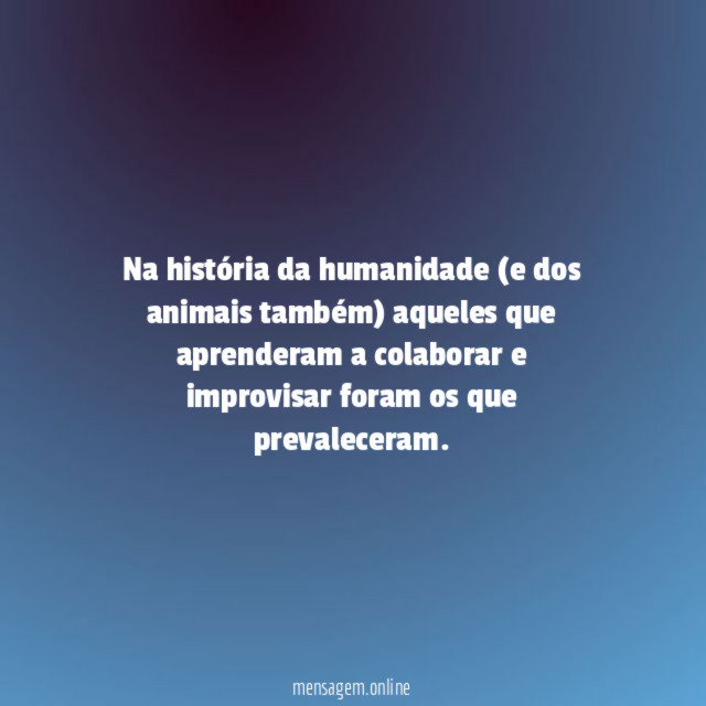 Na história da humanidade (e dos animais também)