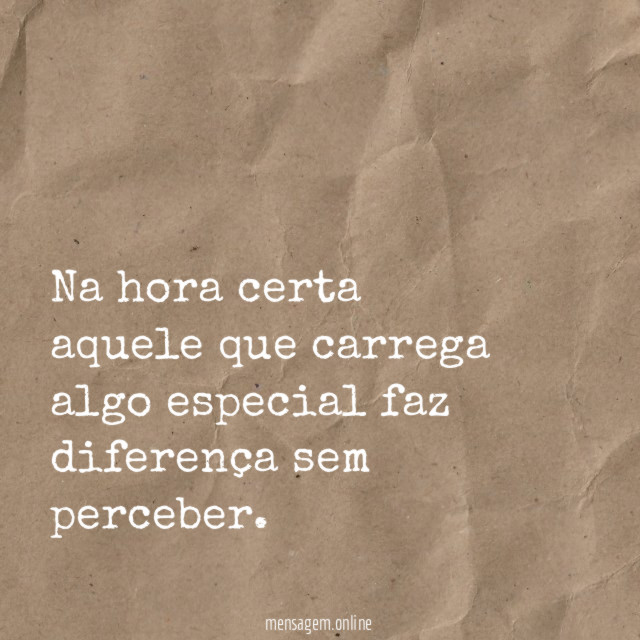 Na hora certa aquele
