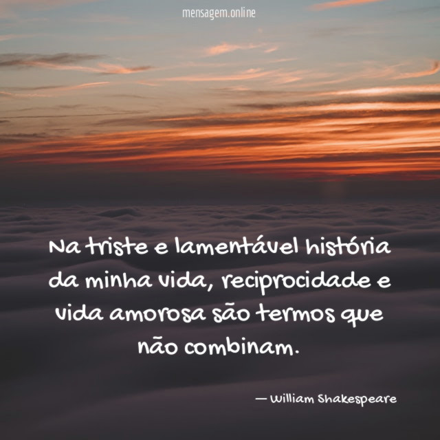 Na triste e lamentável história da minha vida