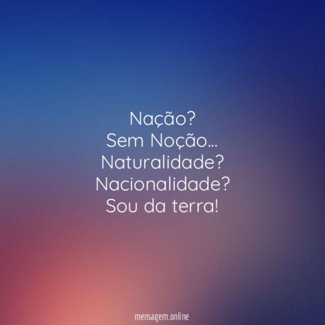Nação? Sem Noção…
