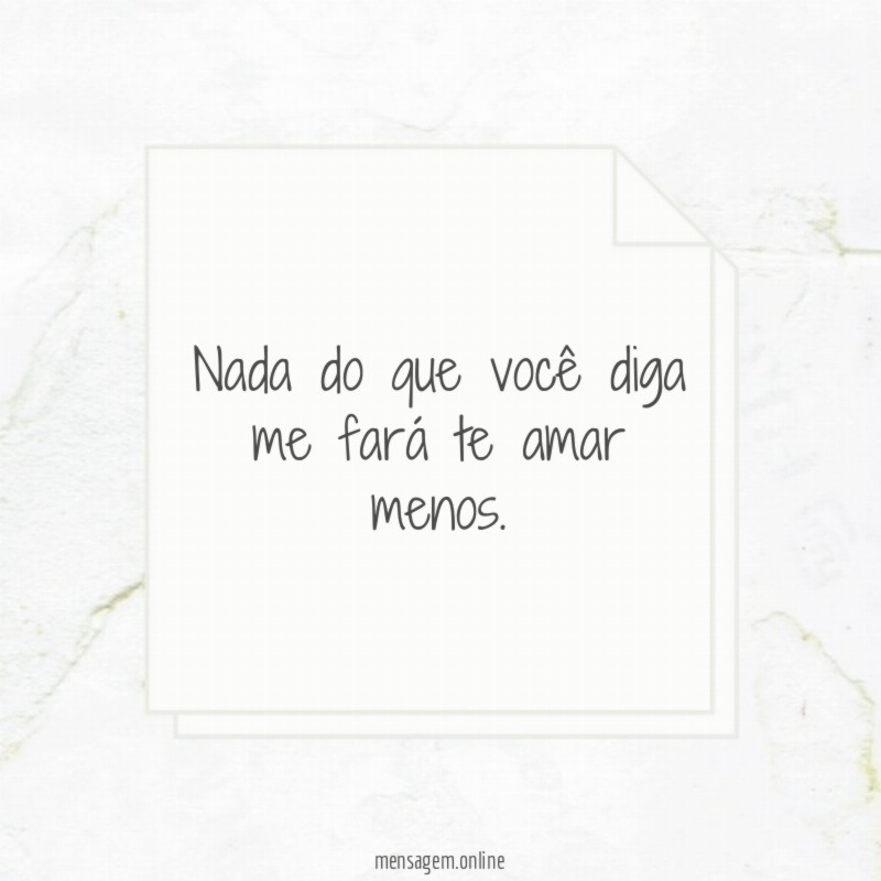 Nada do que você diga