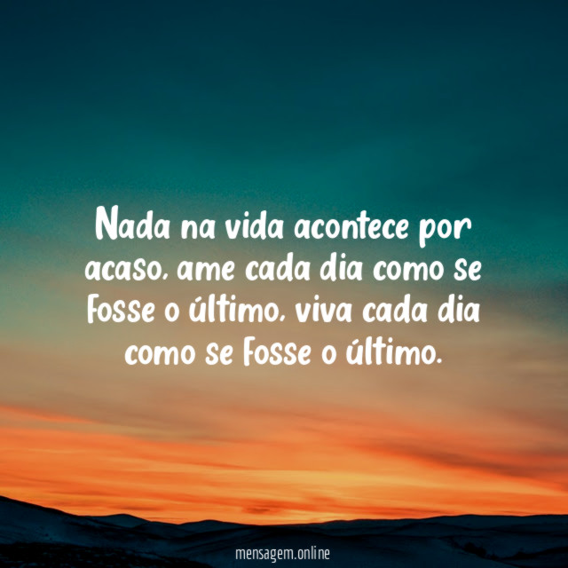 nada na vida acontece por acaso