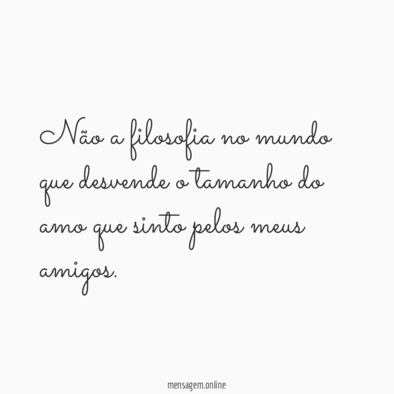 Não a filosofia no mundo que desvende