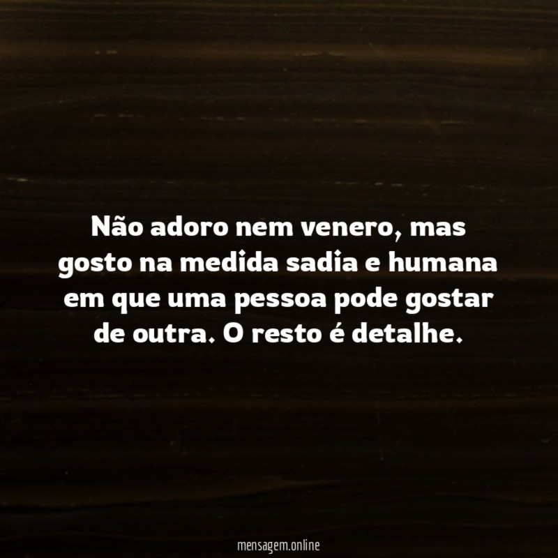 Não adoro nem venero