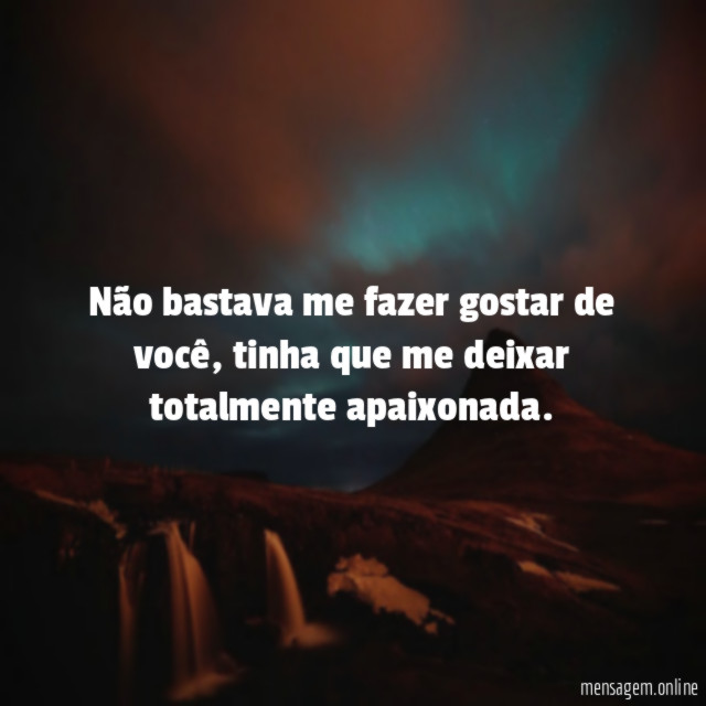 Não bastava me fazer gostar de você