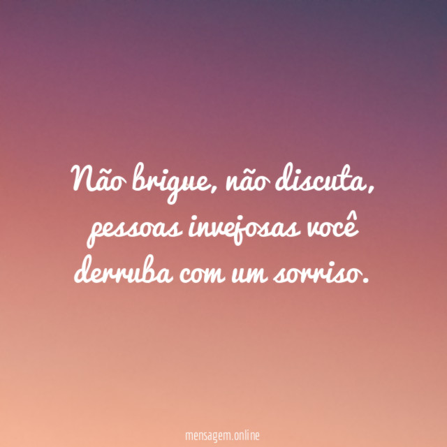Não brigue