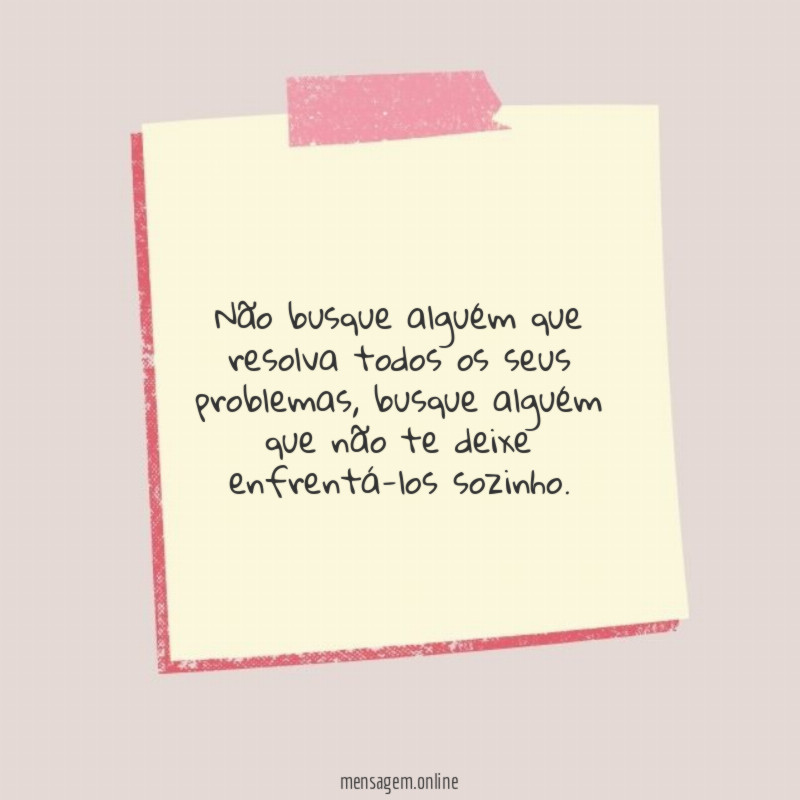 Não busque alguém