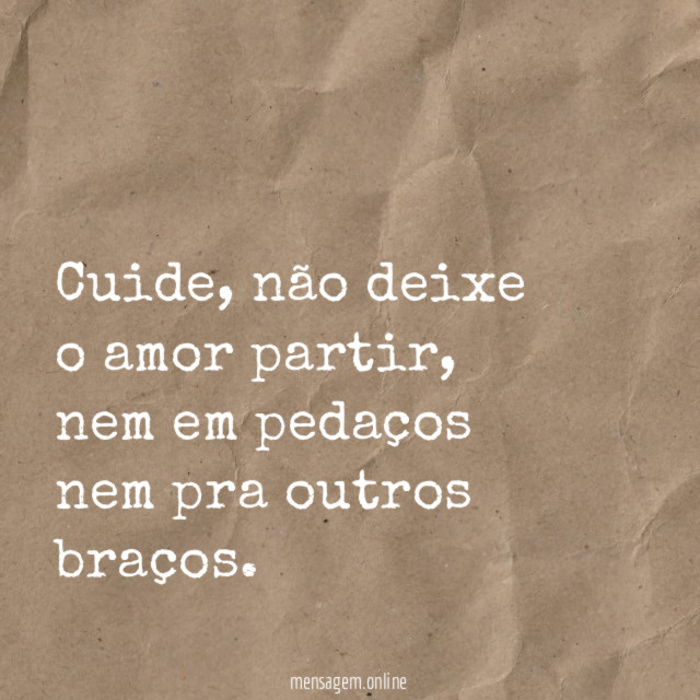 Não deixe o amor partir