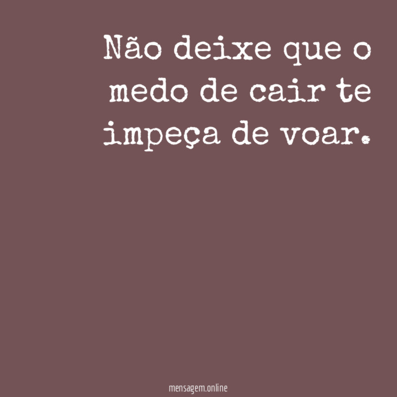 Não deixe que o medo de cair te