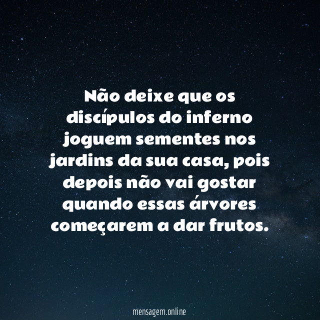 Não deixe que os discípulos do inferno joguem