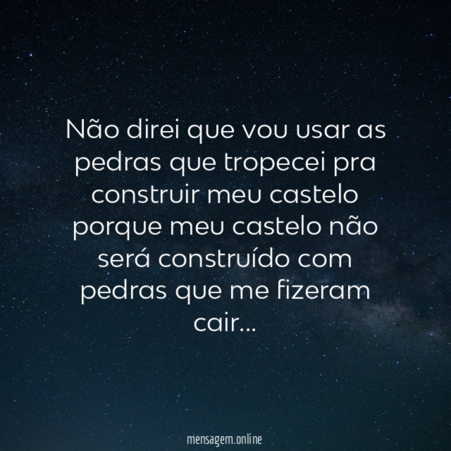 Não direi que vou usar as pedras que