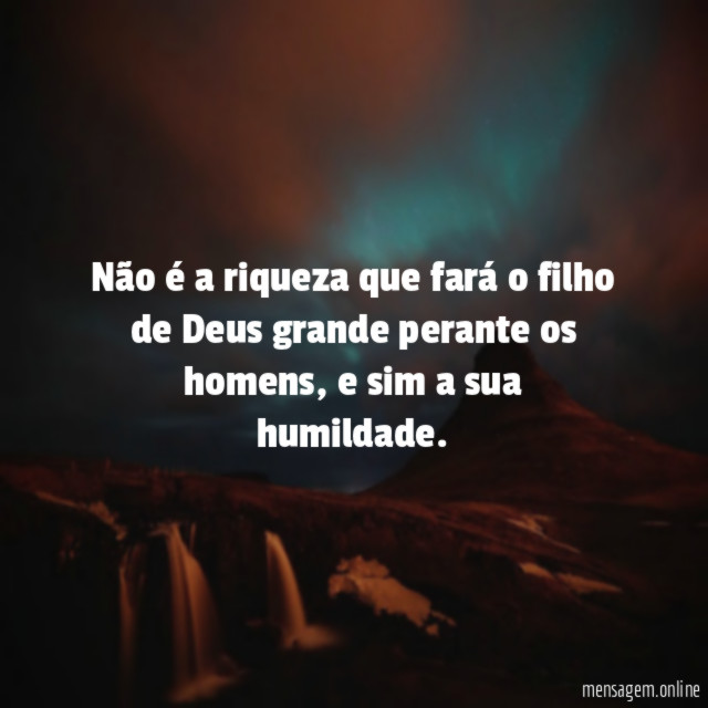 Não é a riqueza que fará o filho