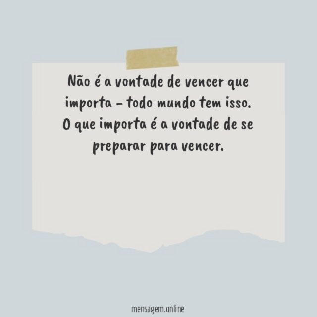 Não é a vontade de vencer que importa