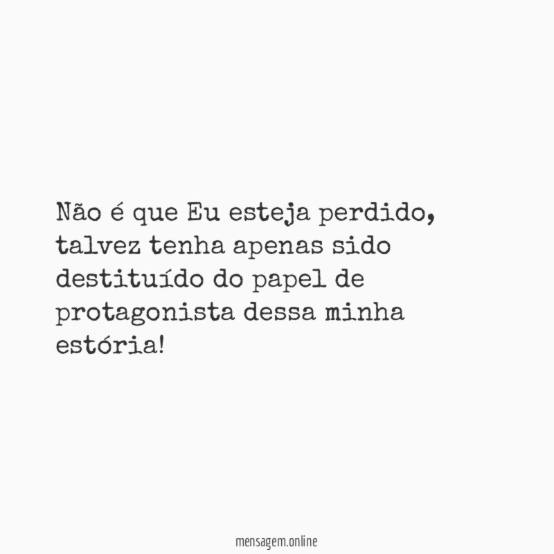 Não é que Eu esteja perdido