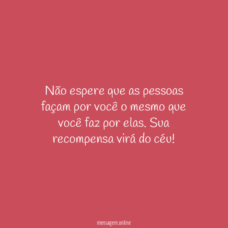 Não espere que as pessoas façam por você